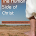 The Human Side of Christ - Free Kindle Non-Fiction