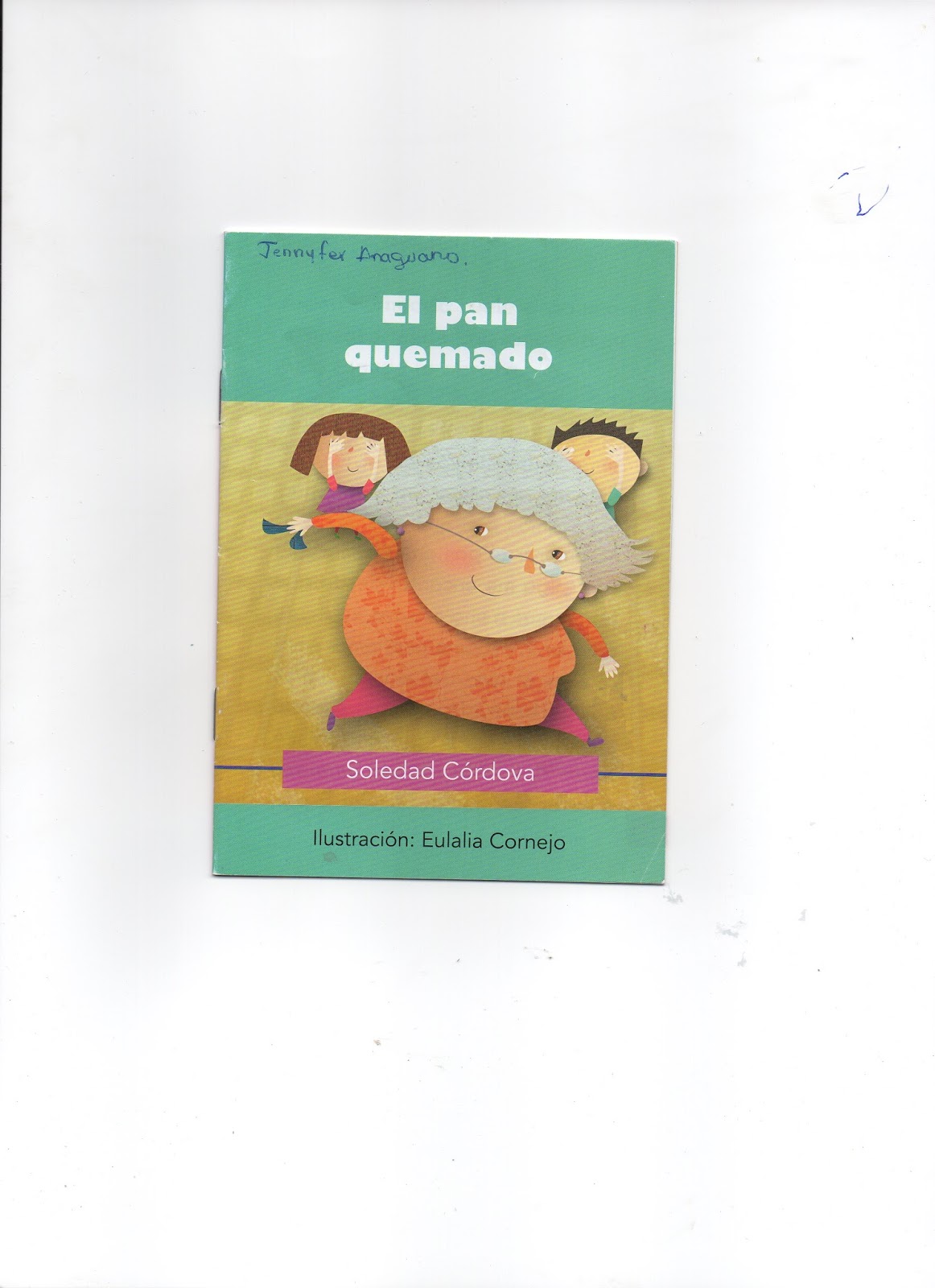 Diviertete leyendo y aprendiendo Cuento N° 18 El pan quemado