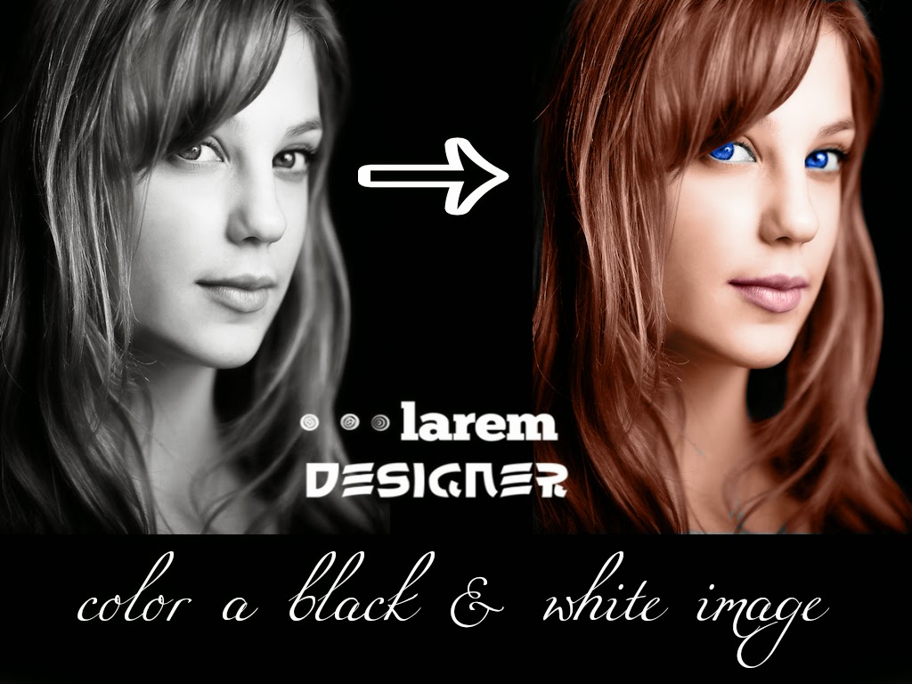 How to color a black & white image , CS6 tutorials Larem