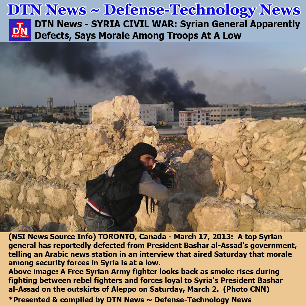 Asian Defense News: DTN News - SYRIA CIVIL WAR: Syrian General