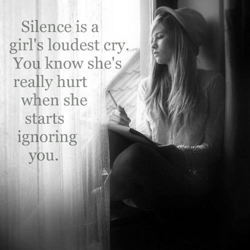 Silence Is A Girl's Loudest Cry Images Love Quotes