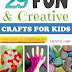 29 Fun & Creative Crafts For Kids