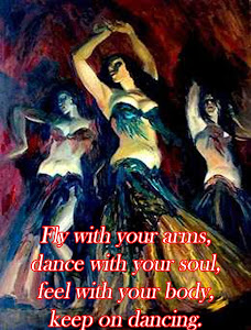 Vuela con tus brazos, danza con tu alma, siente con tu cuerpo, continua bailando.