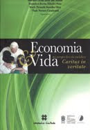Economia e Vida na perspectiva da Encíclica Caritas in Veritate