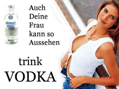 lustige Bilder und Videos II - Seite 22 Lustige+Werbung+Wodka