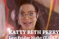 video klip terbaru katy perry last friday night (t.g.i.f) | kathy beth terry