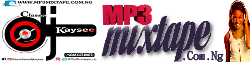 Mp3mixtape.Com.Ng Is The Biggest Media Platform For Online Musical | Radio DJs Promo