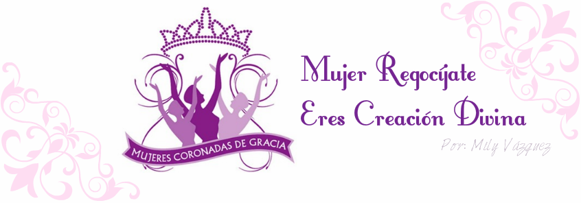 Mujeres Coronadas de Gracia