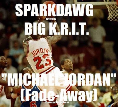 Sparkdawg Michael Jordan Fade Away Ft Big K R I T Big K R I T