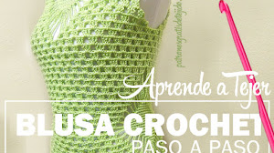 Aprende a tejer delicada blusa crochet ~ Tutorial en video
