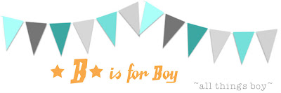 B is for Boy!