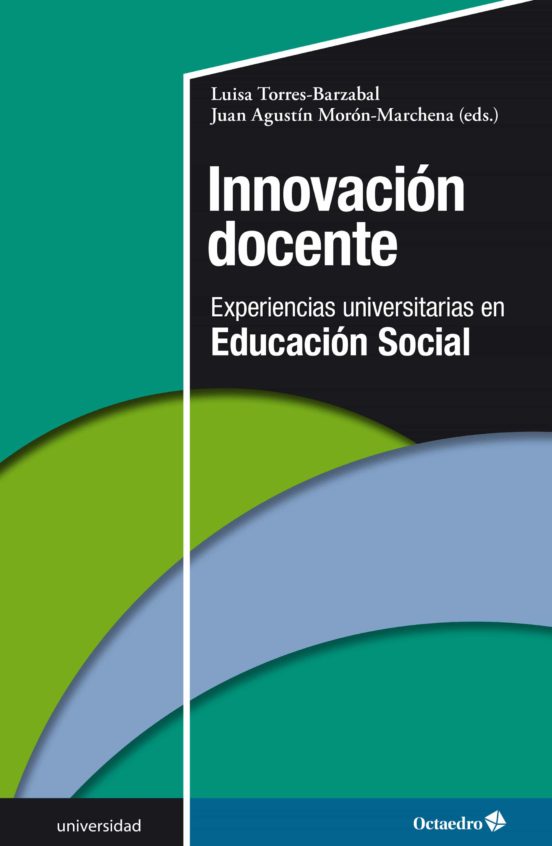 Innovación docente. Experiencias Universitarias en Educación Social