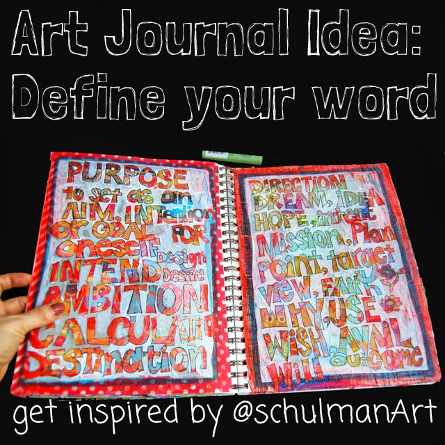 art journal ideas | art journal pages | get art journal inspiration → http://schulmanart.blogspot.com/2015/03/art-journal-ideas-defining-purpose.html