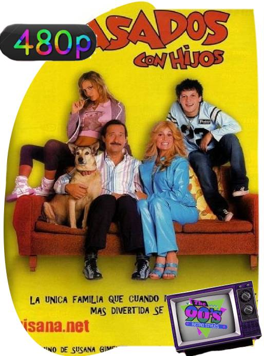 Casados con Hijos (Argentina) (2005) Temporada 1,2 [480p] [Latino] [GoogleDrive] [RangerRojo]