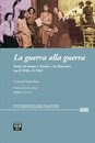 LA GUERRA ALLA GUERRA. Storie di donne a Torino e in Piemonte tra il '40 e il '45