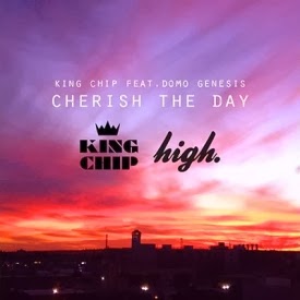 King Chip ft. Domo Genesis - Cherish The Day Lyrics + Letras + Lirik + Tekst + Text + Testo + Paroles + Source: Lyrics-Video-Music.blogspot.com + Video Music Song Lyrics King Chip ft. Domo Genesis - Cherish The Day