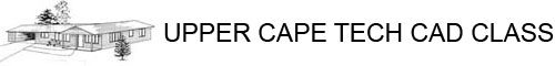 UPPER CAPE TECH CAD CLASS