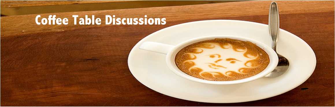 Coffee Table Discussions