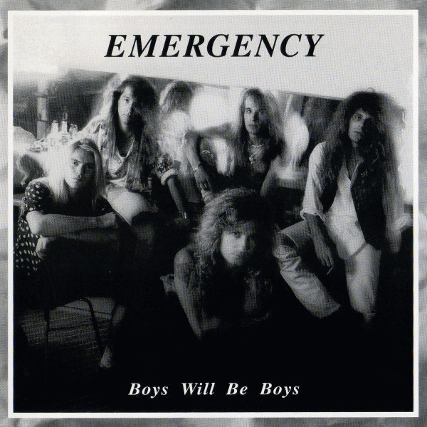 EMERGENCY - BOYS WILL BE BOYS - 1993 Emergency+-+Boys+Will+Be+Boys