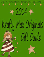 2014 Krafty Max Originals Gift Guide