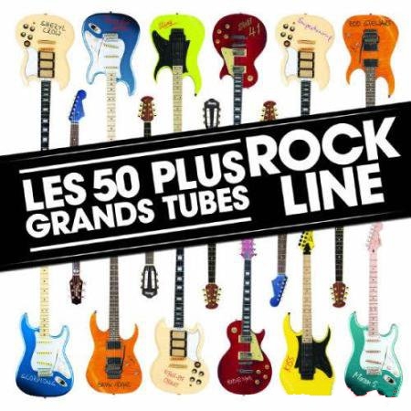 Les 50 Plus Grands Tubes Rock Line