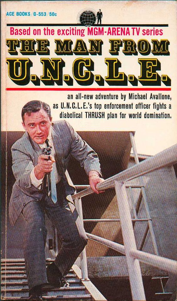 THE MAN FROM U.N.C.L.E. #1 BY MICHAEL AVALLONE FROM ACE BOOKS!