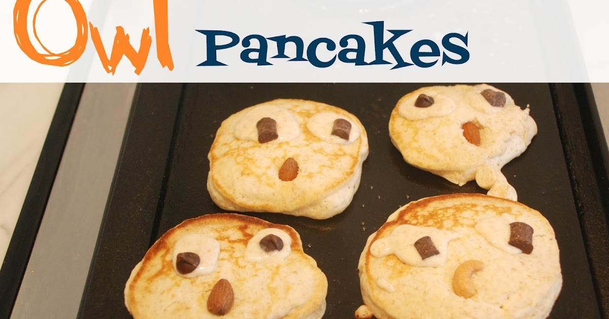 Stay at Home-ista: Owl Pancakes