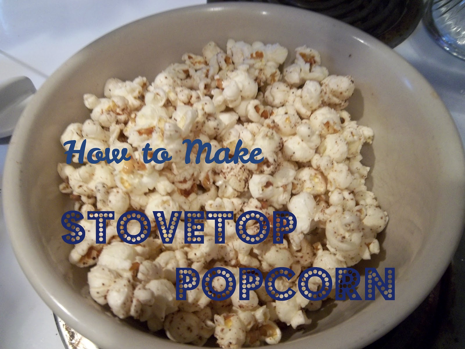 How to Make Stovetop Popcorn Peace but Not Quiet