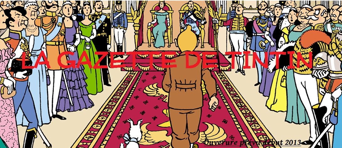                             LA GAZETTE DE TINTIN  