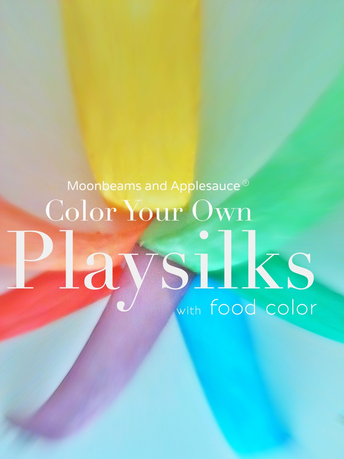 Color Your Own Playsilks with Food Coloring