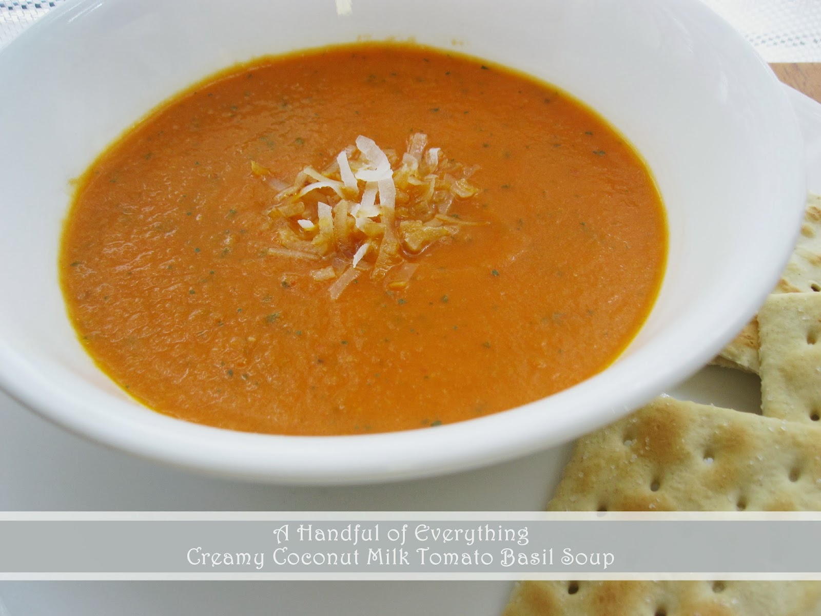 A Handful of Everything Creamy Coconut Milk Tomato Basil Soup