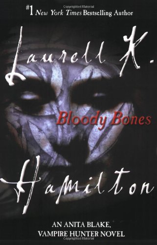 Fangs For The Fantasy: Review: Bloody Bones by Laurell K Hamilton, Book ...