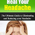 Heal Your Headache - Free Kindle Non-Fiction