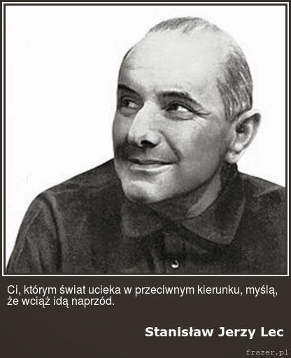 Get Stanislaw jerzy lec cytaty Free Stanislaw Jerzy Lec Cytaty