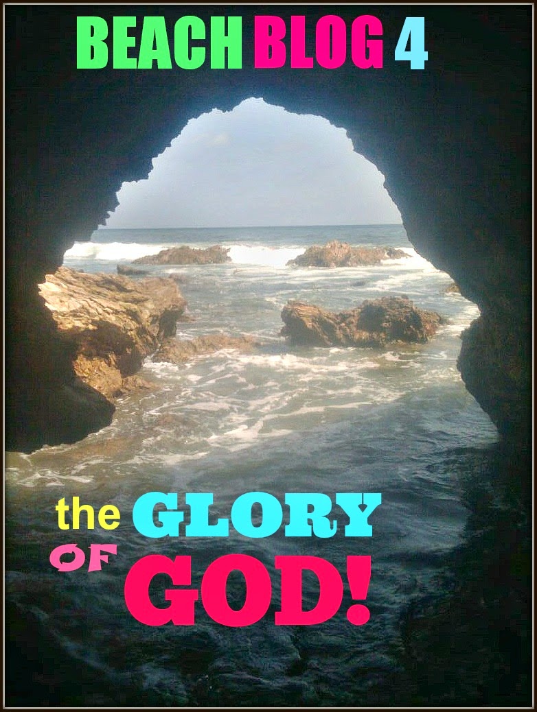 BEACH BLOG by VK, 4 the GLORY of GOD !   011415  