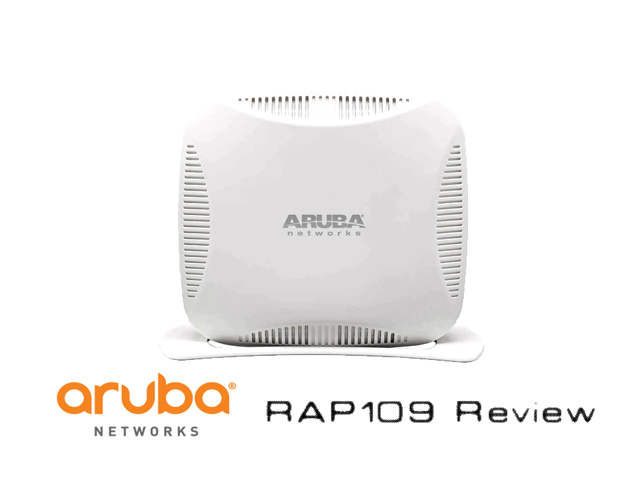 Aruba RAP109 Review