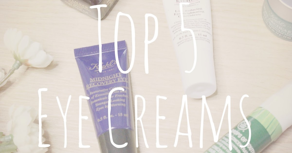Top 5 Eye Creams Nataly's Corner