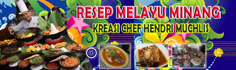 RESEP  MASAKAN MELAYU DAN MINANG