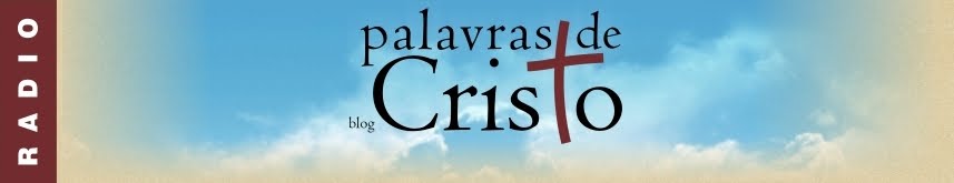 Radio Blog Palavras de Cristo