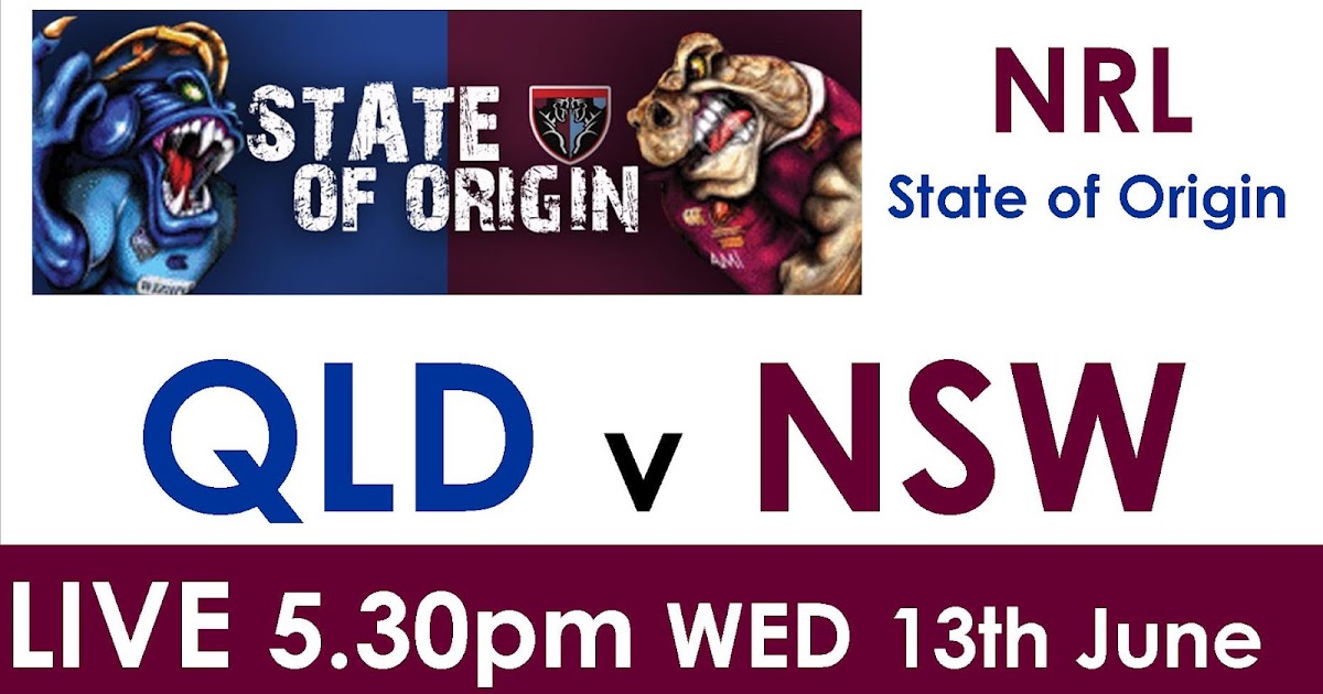 Live Streaming State of Origin2 NSW Blue vs QLD Maroons