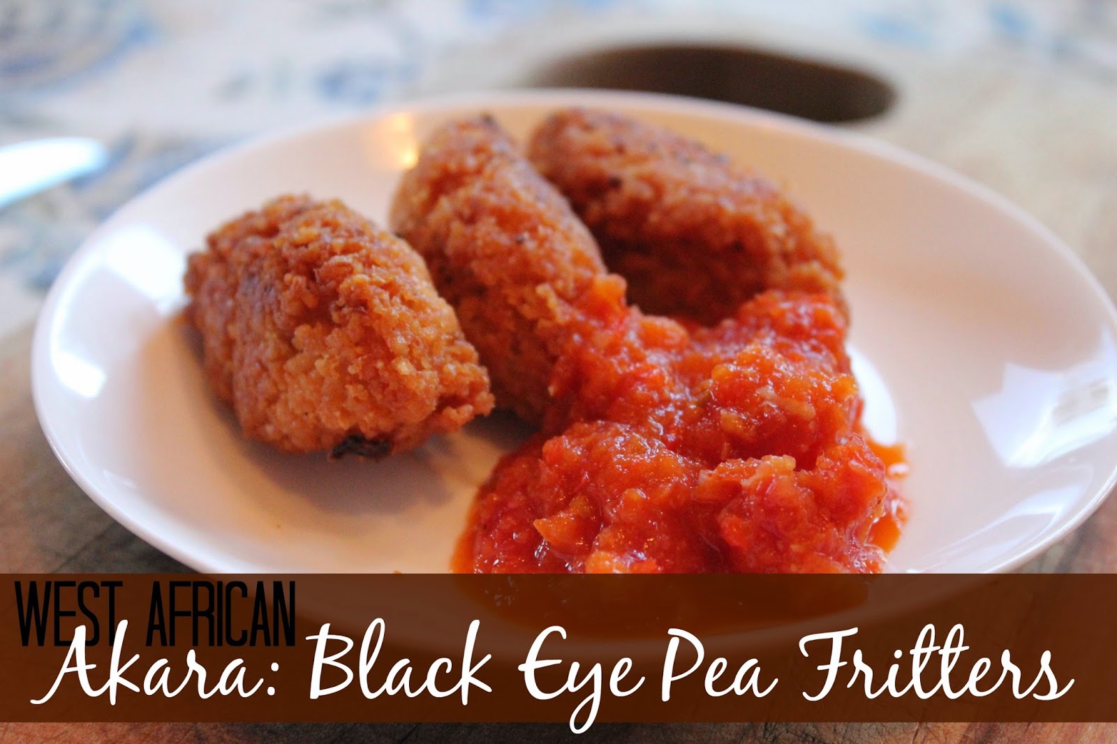 Marie's Pastiche Recipe for Akara {West African BlackEyed Pea Fritters}