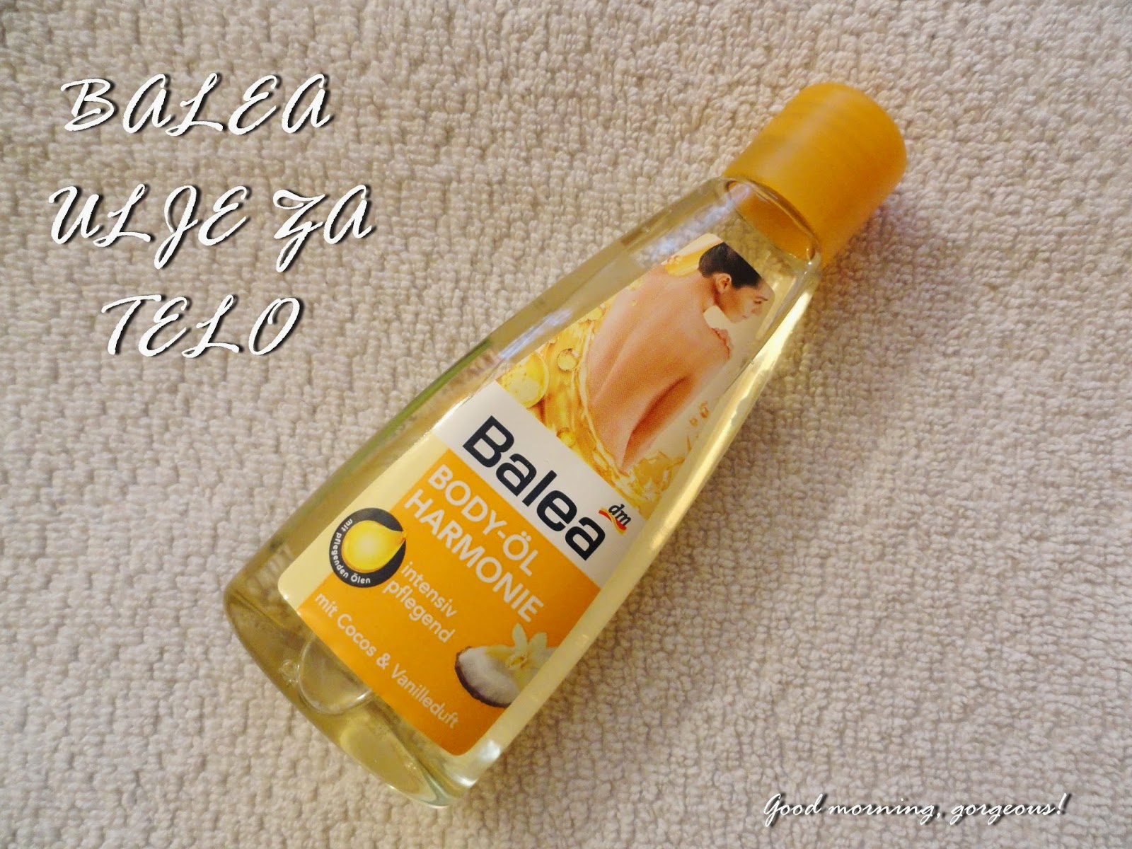 Good Morning Gorgeous Balea Ulje Za Telo