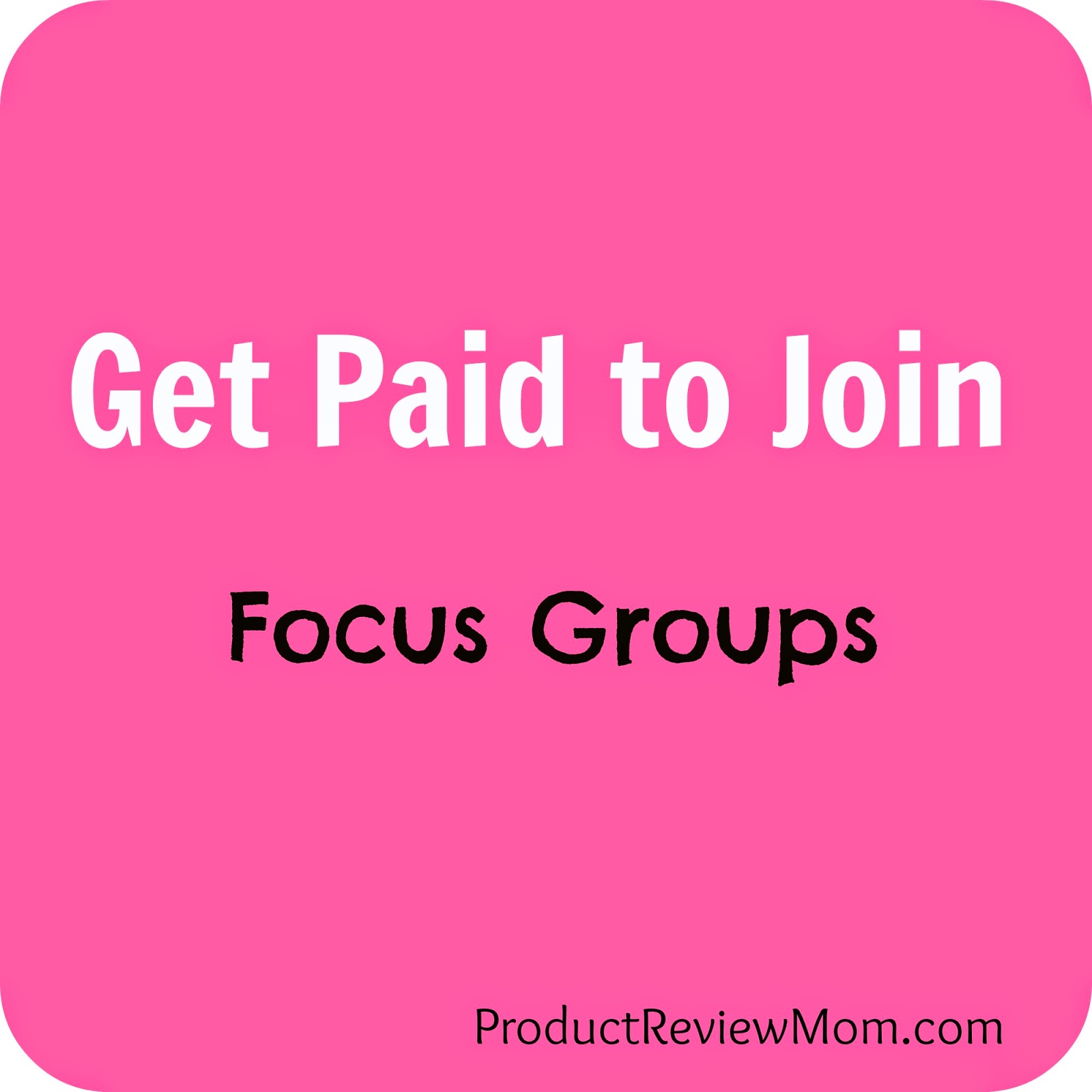 Get Paid to Join Focus Groups