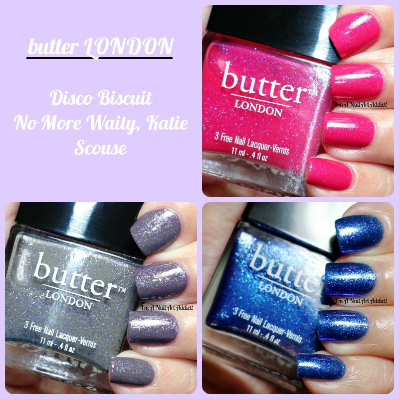 butter LONDON // Disco Biscuit, No More Waity Katie & Scouse