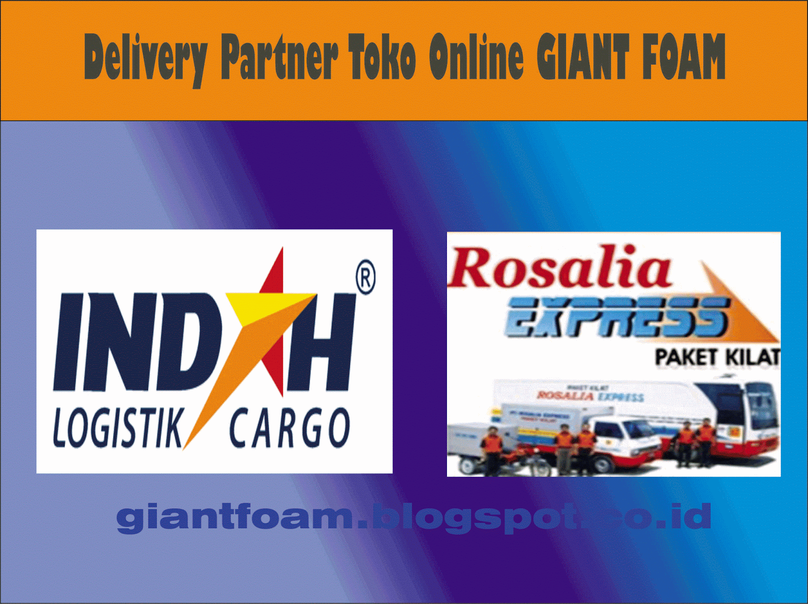 Delivery Partner GIANT FOAM