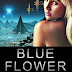 Blue Flower - Free Kindle Fiction 