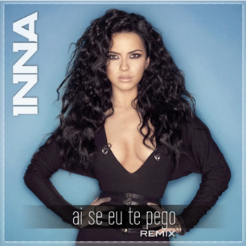 Inna - Ai Se Eu Te Pego Lyrics + Letras + Lirik + Tekst + Text + Testo + Paroles + Source: Lyrics-Video-Music.blogspot.com + Video Music Song Lyrics Inna - Ai Se Eu Te Pego