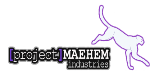  [Project] MAEHEM Industries 