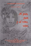 AL PAN PAN Y AL VINO VINO