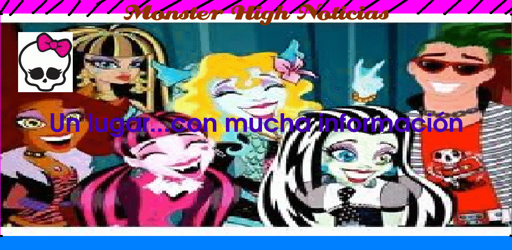 Monster High Noticias